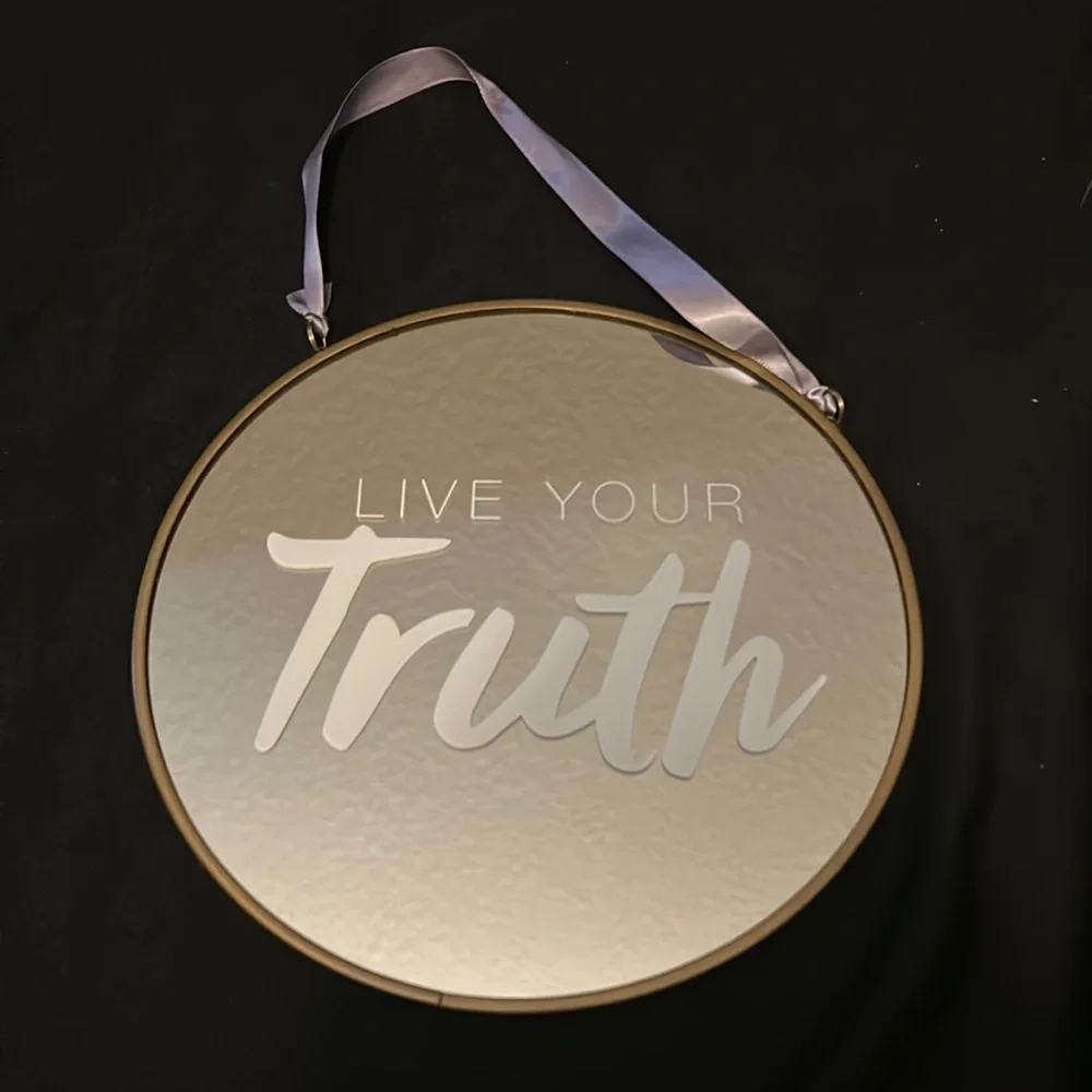 Live Your Truth mirrored Wall Decor